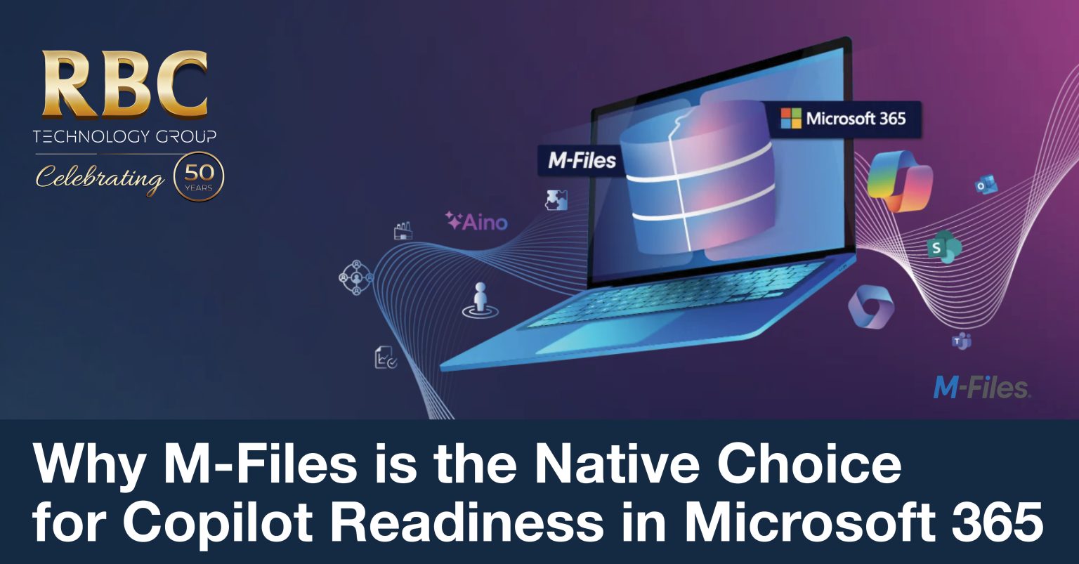 Why M-Files is the Native Choice for Copilot Readiness in Microsoft 365 ...
